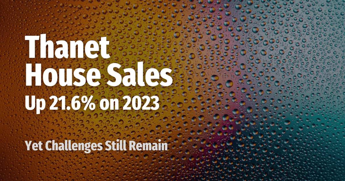📢 Thanet house sales up 21.6% from 2023! 🚀 While challenges remain, the property market is booming. Dive into the details with Cooke &amp; Co.
👉 bit.ly/4ipwOyJ 
#ThanetHomes #PropertyMarketUpdate #CookeAndCo