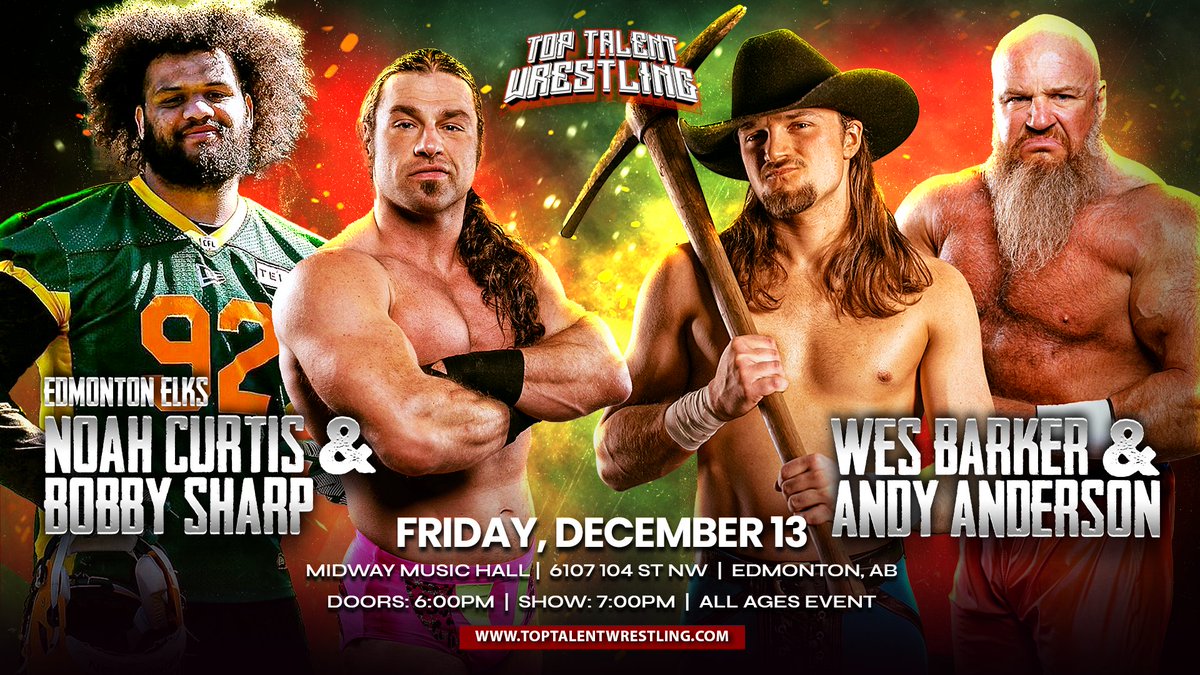 TopTalentBrand's tweet photo. 🚨MATCH ANNOUNCEMENT🚨

TAG TEAM MATCH
Edmonton Elks, NOAH CURTIS &amp; BOBBY SHARP vs. ANDY ANDERSON &amp; WES BARKER

🗓 Friday, December 13th
📍 Midway Music Hall | Edmonton
🎟 https://t.co/rW2Ax7WPb1
▪▪ALL AGES EVENT▪▪

Doors: 6PM | Show: 7PM https://t.co/o3yLjihuRZ