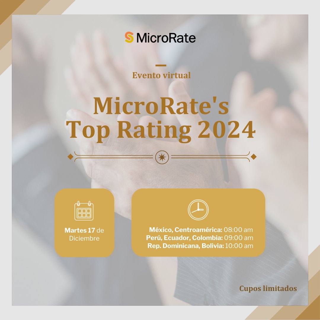 MicroRate_'s tweet photo. 📢Los invitamos a la 4ta edición de nuestro evento virtual MicroRate's Top Rating, este martes 17 de diciembre.

📌Detalles e inscripción: 
-Español: https://t.co/yM5ichgmYI
-Português: https://t.co/FtHUOVhV4u

 Cupos limitados.

#rating #finanzas #microfinanzas #microrate #2024 https://t.co/dD2JSR0IVE