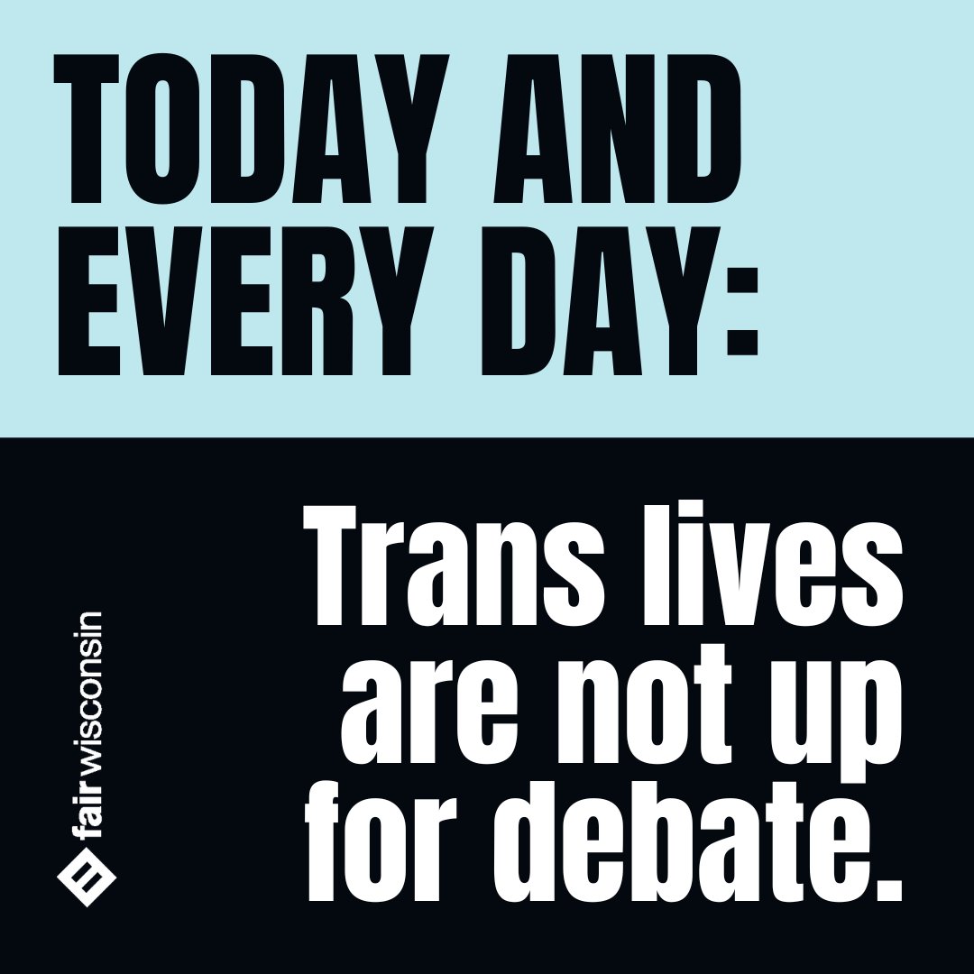 Fair_Wisconsin's tweet photo. The lives and rights of our transgender community are once again in the news cycle, and we're here with a reminder that no court can decide on our existence for us--transgender Wisconsinites will always exist. https://t.co/WxaKDe5JXy