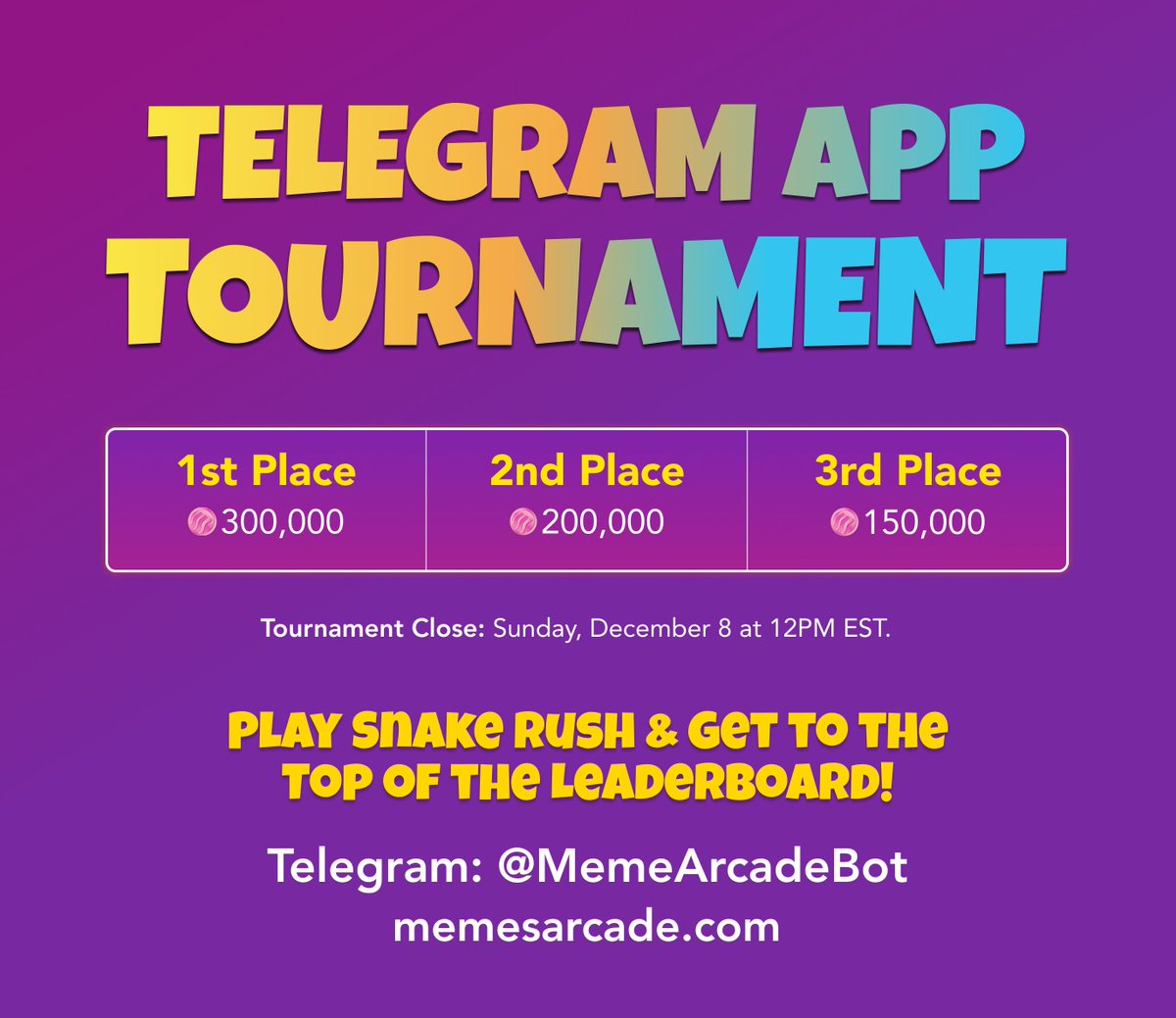 The Meme Arcade Telegram App is LIVE! 🎉

t.me/MemeArcadeBot

The Telegram App brings a new level of ease to the Arcade. Just open the app and get playing!

In honor of the App launch, we're running a special 48-hour Tournament. Play Snake Rush for the chance to win big