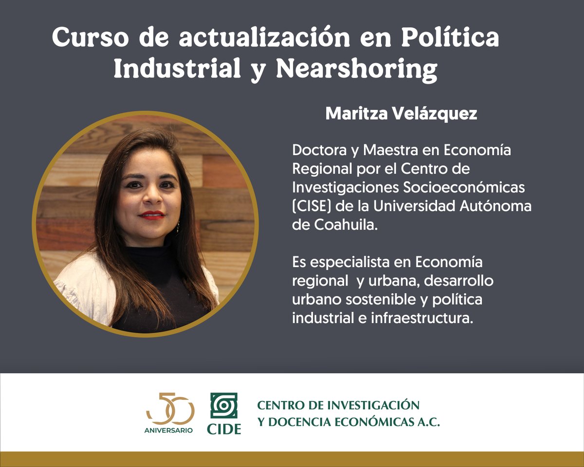 CIDE_MX's tweet photo. Comienza la penúltima sesión del curso de actualización "Política Industrial y Nearshoring".  La primera ponencia del día de hoy se titula: “Nearshoring y desarrollo regional: de la teoría a la práctica en México”, a cargo de la Dra. Maritza Velázquez, profesora de la @ded_cide https://t.co/WDGTXwHj69