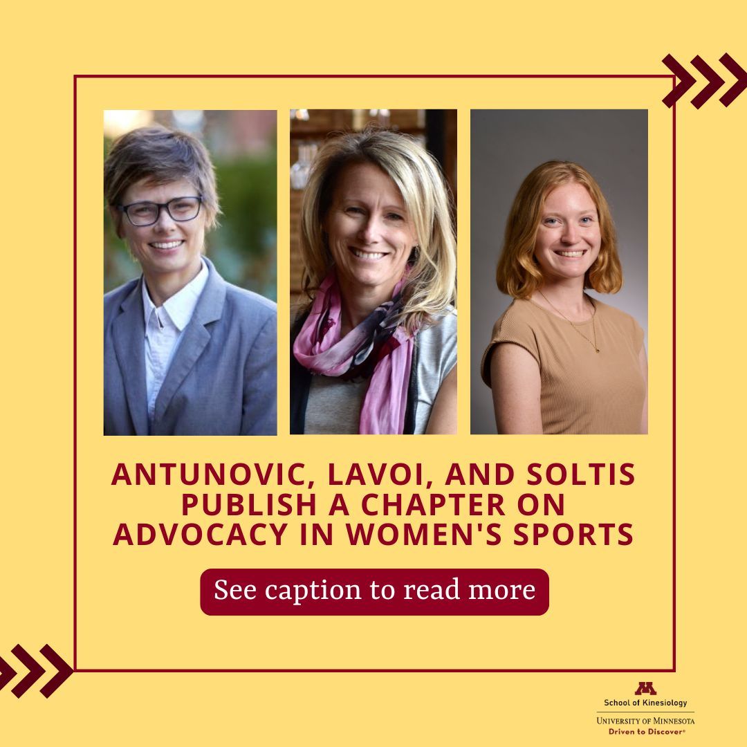 Dunja Antunovic, PhD, Nicole M. LaVoi,  PhD, and Kim Soltis, graduate student, contributed to an edited collection titled Media, Women, and the Transformation of Women's Sport: From Title IX to NIL. Read more:kin.umn.edu/antunovic-lavo…