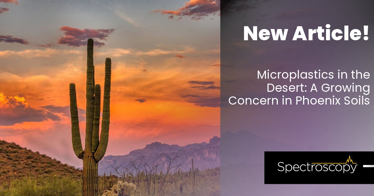 A recent study reveals widespread and increasing microplastic contamination in the soils of Phoenix and the Sonoran Desert, highlighting significant environmental concerns and the need for further research into their sources and impacts.

Read more: spectroscopyonline.com/view/microplas…