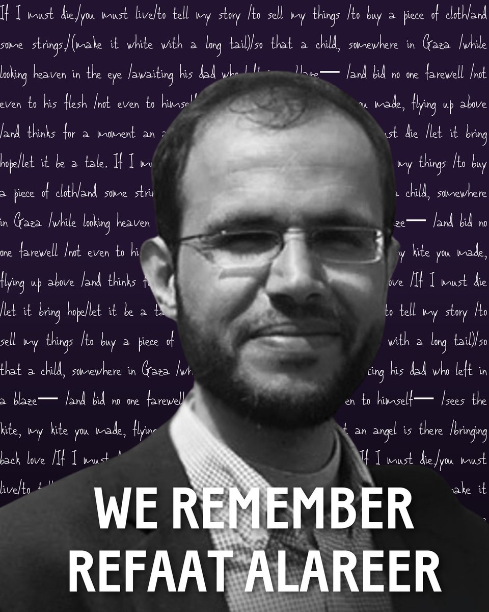 jvplive's tweet photo. Today marks one year since the Israeli military killed beloved Palestinian professor, writer, and activist Refaat Alareer in an airstrike on his sister’s home. https://t.co/kGtiHFiBPW