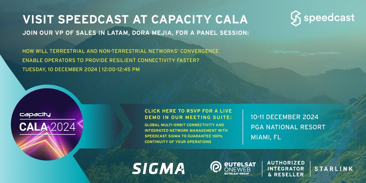 SpeedcastGlobal's tweet photo. At #CapacityCALA next week in Miami? Join #Speedcast in our meeting suite for a live demo of global multi-orbit #connectivity & integrated #network management via #SpeedcastSIGMA https://t.co/55SgVILDSE Plus, don't miss Speedcast's panel session -details below! #CapacityCALA2024 https://t.co/UHNqofVtMa