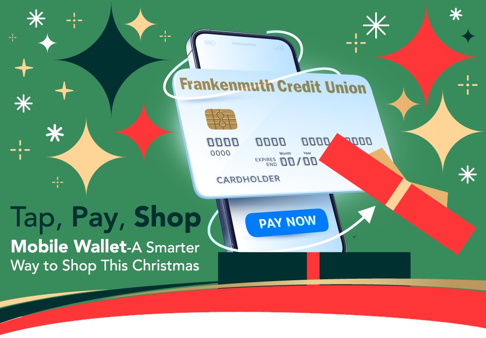 🎄 Simplify your holiday shopping with Frankenmuth Credit Union’s Mobile Wallet! Tap, pay, and shop smarter this season—because the holidays are hectic enough. 💳✨

Learn more here: frankenmuthcu.org/mobile-wallet

#MobileWallet #HolidayShopping #FrankenmuthCreditUnion