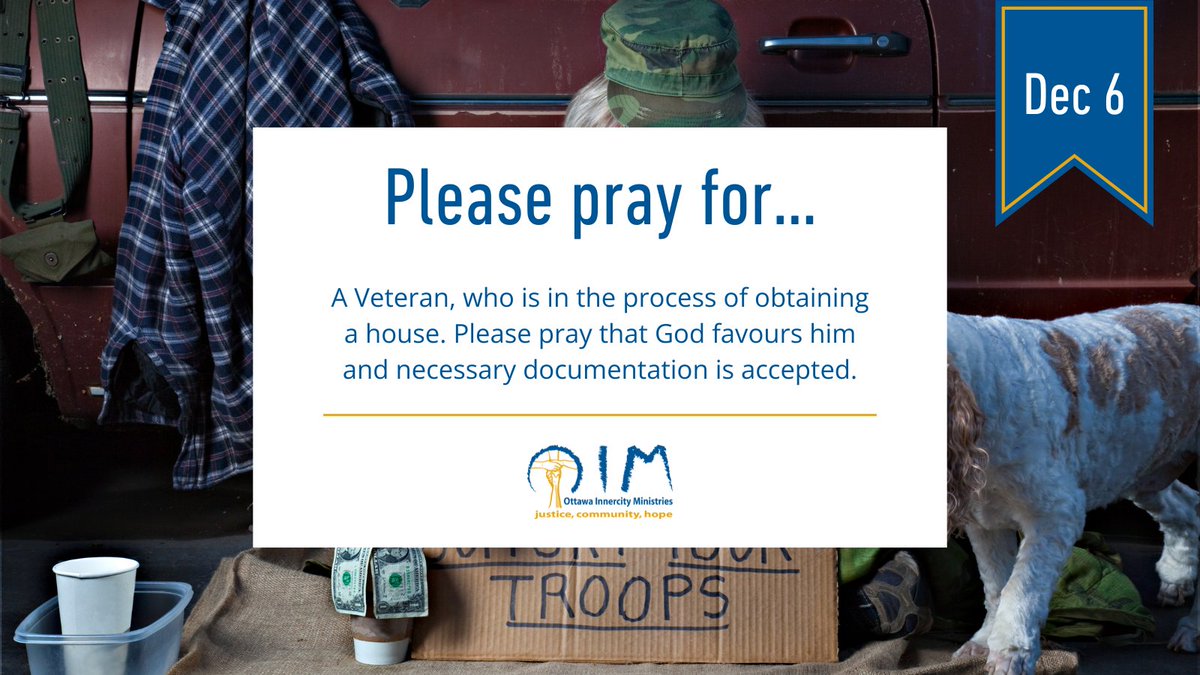 A Veteran needs your prayers! 🙏 Today, #OIM's prayer warriors are lifting up this Veteran to God as he hopes to get a home. Pray he’s accepted 🤲 View our December prayer calendar on our website: ottawainnercityministries.ca/prayer-calendar 

#Ottawa