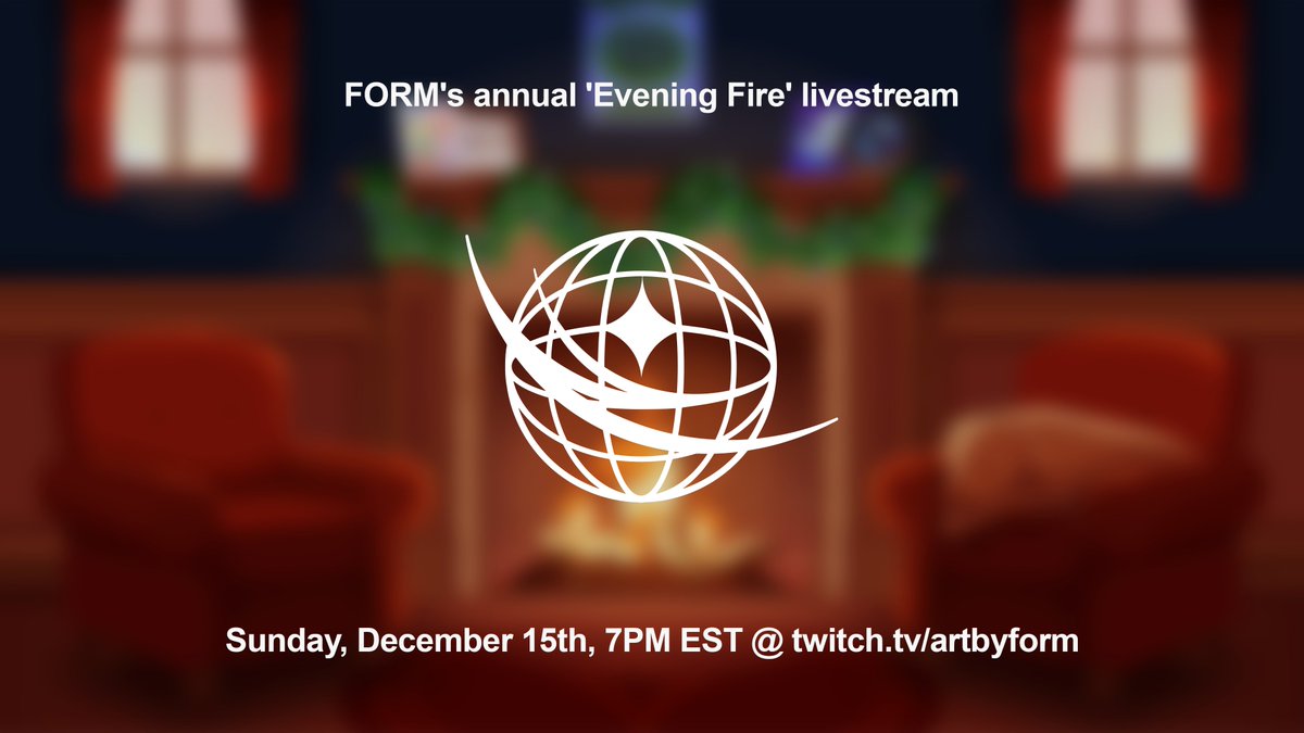 got a minute? 🍵

come join us for our annual EVENING FIRE livestream-- we'll be answering some questions, reflecting on all the FORM happenings of 2024, and discussing what lies ahead 👇

Sunday, December 15th | 7PM EST | twitch.tv/artbyform 🛋️