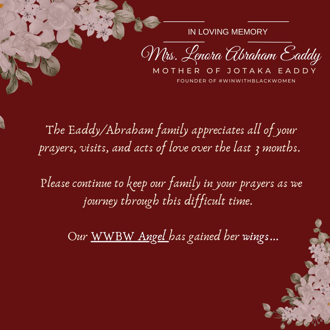 WinWithBLKWomen's tweet photo. It is with profound sadness that we share the heavenly ascension of Jotaka’s Mother and WWBW sister, Lenora Abraham Eaddy. As we reflect on her life, let us carry forward her spirit of love, unity, and purpose.

Rest peacefully, Lenora. Your legacy lives on in our hearts. 💜 https://t.co/1mT1eyoXpJ