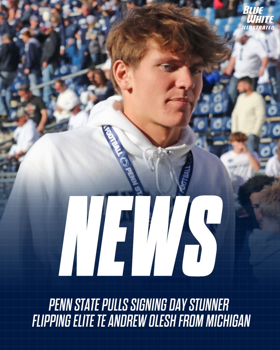 SeanFitzOn3's tweet photo. BREAKING: Penn State has pulled an Early Signing Period shocker, flipping Top100 TE Andrew Olesh from Michigan.

More: https://t.co/R85cfkUaBY https://t.co/6kQwhM396F