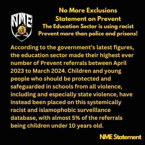 NExclusions's tweet photo. 📢 No More Exclusions: Statement on Prevent
The Education Sector is using racist Prevent more than police & prisons! 📢
Pls read, share & support our statement on the latest government figures on Prevent referrals
#saynotoprevent #educationsector #teachersnotcops
🧵THREAD 1/10 https://t.co/KwGuZsJBCO