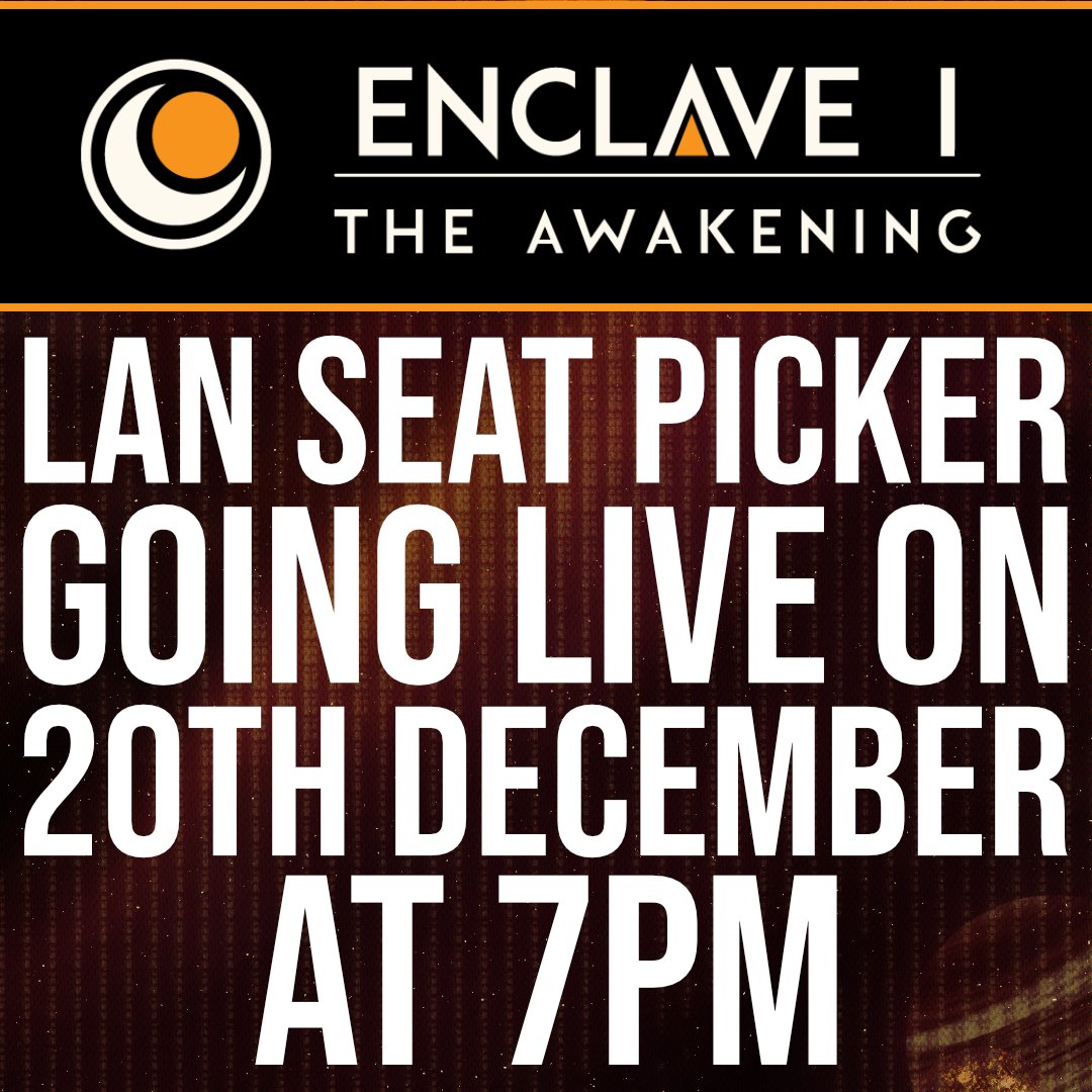 🚨 This is not a drill!

🪑 The Enclave seat picker will be going live at 7pm on Friday 20th December! 

🎫 Make sure you get your tickets now and make sure you get the location you want!

❓ Check out the website for tickets and more information.

enclavelan.com