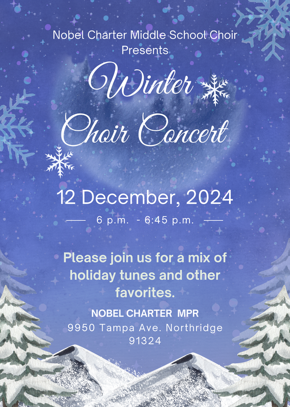 Please join us on December 12, 2024, from 6 - 6:45 PM for the Nobel Winter Choir Concert.