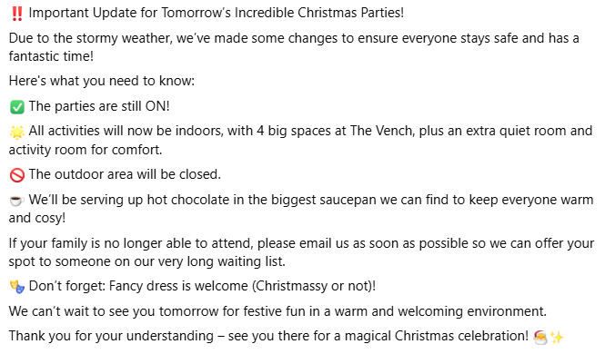 Important update for everyone attending our Christmas events tomorrow! Stay safe everyone!