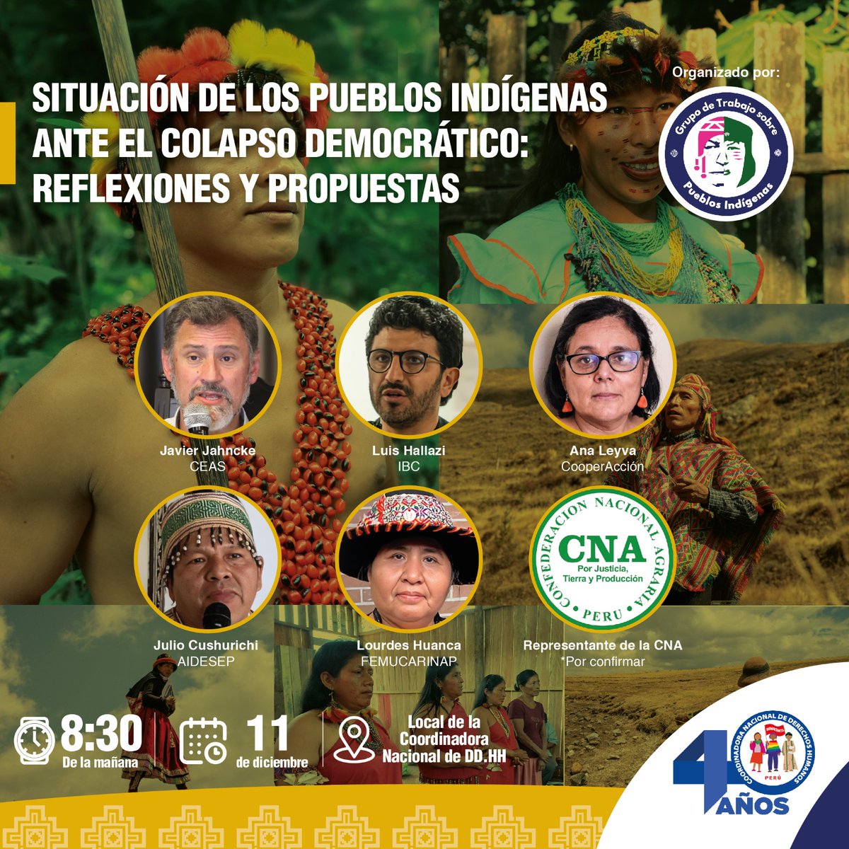 📢 #Evento | Situación de los Pueblos Indígenas ante el Colapso Democrático: Reflexiones y Propuestas 🌱

🌿 Te invitamos a participar de este evento organizado por el Grupo de Trabajo sobre Pueblos Indígenas de la Coordinadora Nacional de Derechos Humanos (CNDDHH), donde juntos