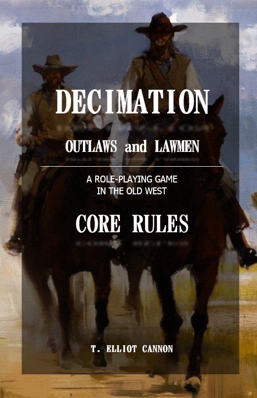Decimation - Outlaws and Lawmen combat playtest is now up.

telliotcannon.com/outlawsandlawm…

Also on Drive Thru RPG.
drivethrurpg.com/en/product/504…