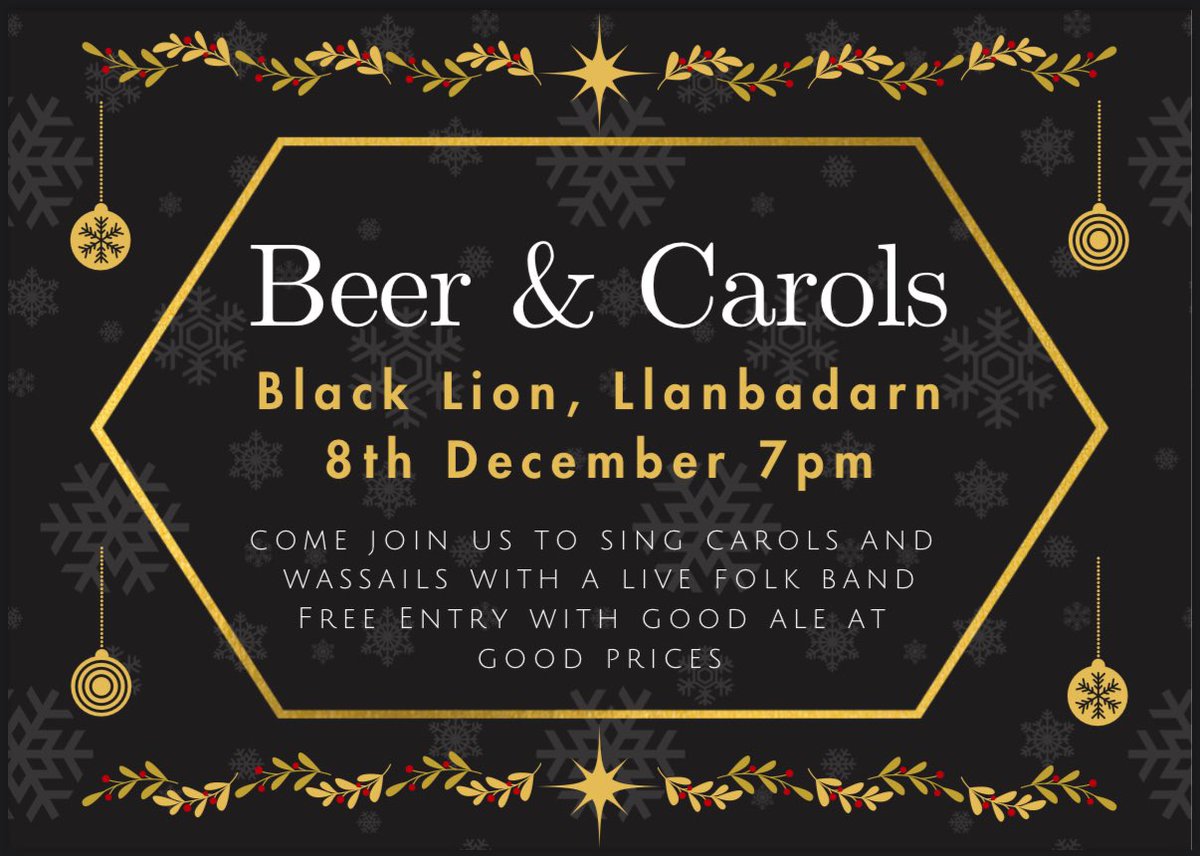 This Sunday, join us for Beer and Carols. We will be at the Black Lion pub in Llanbadarn at 7pm. Sing Carols and wassails with a live folk band. Free entry. #Aberystwyth