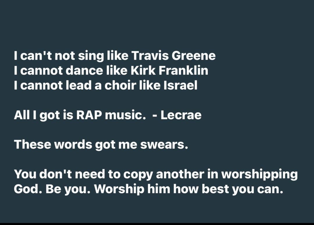 What Lecrae said!!!!!

Find your voice, your platform of ministry, your unique self.

Don't be a Theo, a Nathaniel, Victoria, 

Be you!!!

#TheExperience19