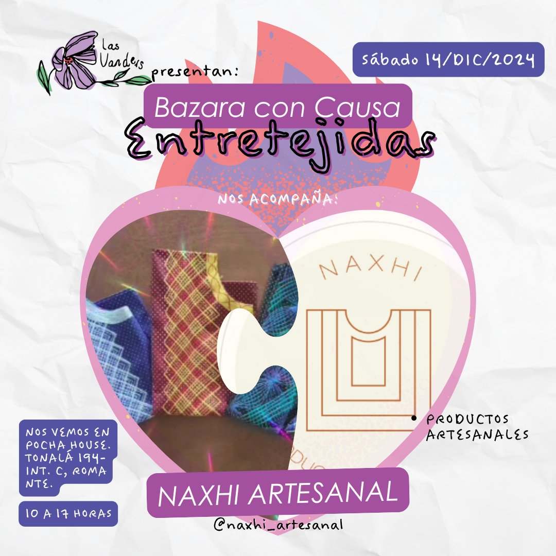 🧵 ¡Naxhi Artesanal en ENTRETEJIDAS! ✨

Descubre este maravilloso emprendimiento que nos trae prendas únicas, confeccionadas de manera artesanal con pasión y tradición.  💜

📅 Sábado 14 de diciembre
⏰ De 10:00 a 17:00 horas
📍 Pocha House, Tonalá 194-C, Roma Norte, CDMX