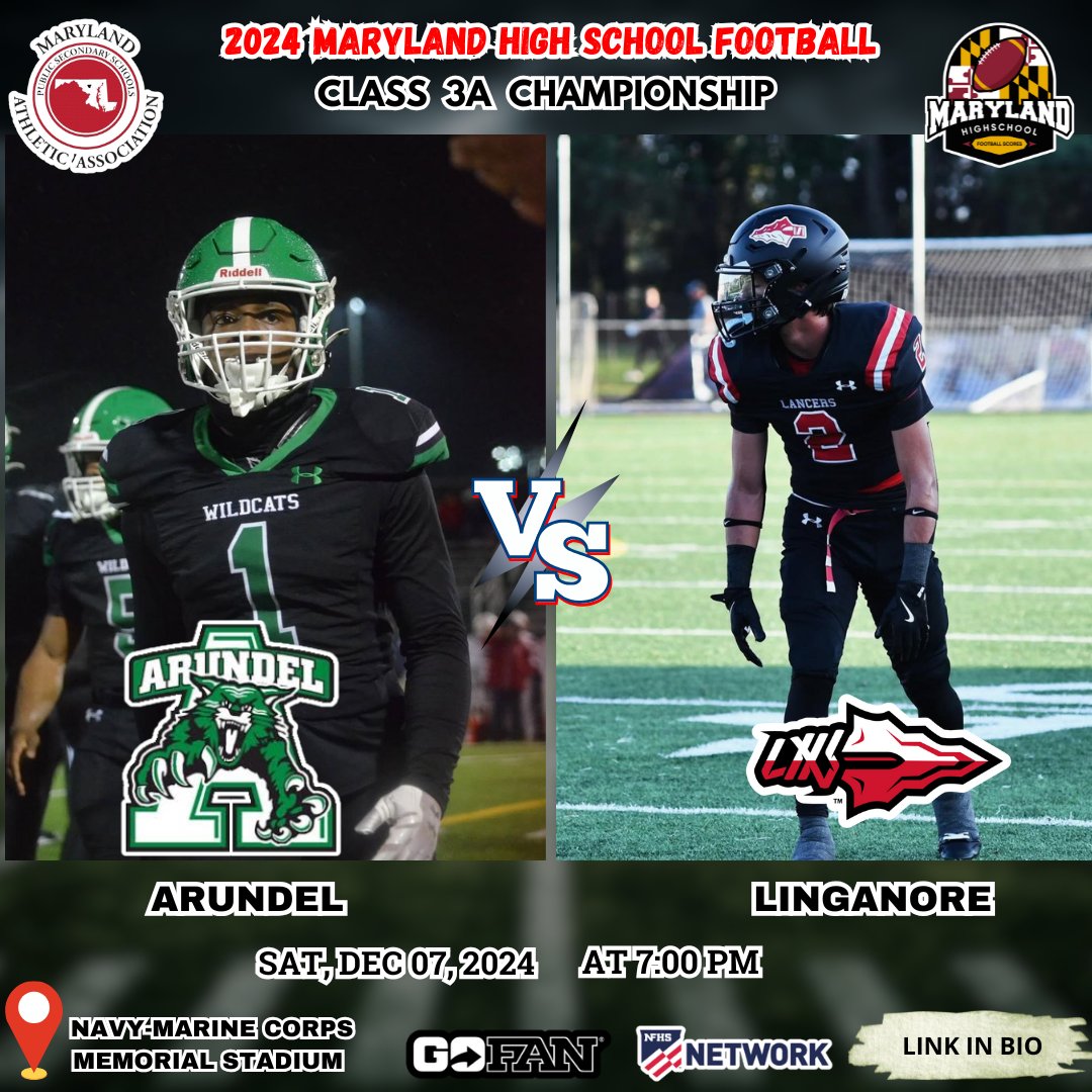 MARYLAND HIGH SCHOOL FOOTBALL (@mpssaafootball) on Twitter photo 📢2024 Maryland High School Football‼️
🏈Varsity football 2024
<a href="/WeAreArundel/">Arundel Football</a> 🆚 <a href="/linganorefb/">Linganore Football</a>
📅 Sat, Dec 07, 2024
⏰ at 7:00 PM
🎟️ TICKETS BY GOFAN
📺 mpssaalive.insidethegames.live
📍Navy-Marine Corps Memorial Stadium
<a href="/ArundelHS_aacps/">Arundel High School</a> <a href="/MichaelDillman/">Dr. Michael Dillman</a> <a href="/LinganoreHSPTSA/">Linganore High School PTSA</a> 📢2024 Maryland High School Football‼️
🏈Varsity football 2024
<a href="/WeAreArundel/">Arundel Football</a> 🆚 <a href="/linganorefb/">Linganore Football</a>
📅 Sat, Dec 07, 2024
⏰ at 7:00 PM
🎟️ TICKETS BY GOFAN
📺 mpssaalive.insidethegames.live
📍Navy-Marine Corps Memorial Stadium
<a href="/ArundelHS_aacps/">Arundel High School</a> <a href="/MichaelDillman/">Dr. Michael Dillman</a> <a href="/LinganoreHSPTSA/">Linganore High School PTSA</a>