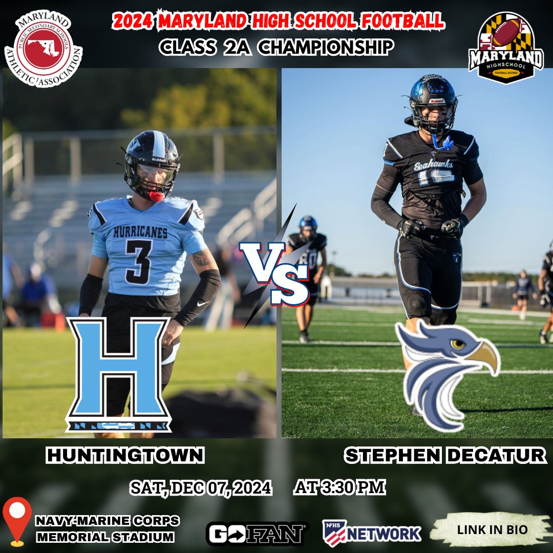 MARYLAND HIGH SCHOOL FOOTBALL (@mpssaafootball) on Twitter photo 📢2024 Maryland High School Football‼️
🏈Varsity football 2024
<a href="/CanesHtown/">Htown Football</a> 🆚 <a href="/decatur_fb/">Decatur Football</a>
📅 Sat, Dec 07, 2024
⏰ at 3:30 PM
🎟️ TICKETS BY GOFAN
📲📺 mpssaalive.insidethegames.live
📍Navy-Marine Corps Memorial Stadium
<a href="/gohhshurricanes/">Hurricane Athletics</a> <a href="/ChaseBrooks444/">Chase Brooks</a> <a href="/SDHSSeahawks/">SDHS</a> <a href="/SDHS_Sports/">SDHS_Sports</a> 📢2024 Maryland High School Football‼️
🏈Varsity football 2024
<a href="/CanesHtown/">Htown Football</a> 🆚 <a href="/decatur_fb/">Decatur Football</a>
📅 Sat, Dec 07, 2024
⏰ at 3:30 PM
🎟️ TICKETS BY GOFAN
📲📺 mpssaalive.insidethegames.live
📍Navy-Marine Corps Memorial Stadium
<a href="/gohhshurricanes/">Hurricane Athletics</a> <a href="/ChaseBrooks444/">Chase Brooks</a> <a href="/SDHSSeahawks/">SDHS</a> <a href="/SDHS_Sports/">SDHS_Sports</a>