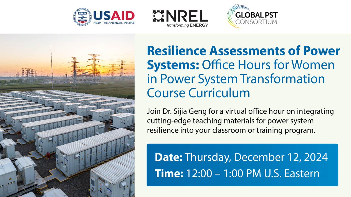 💻⚡Learn to build resilient power systems! Join Dr. Sijia Geng’s virtual office hour on Dec. 12 to integrate this knowledge into your instruction. Register 👉 nrel.zoomgov.com/meeting/regist…