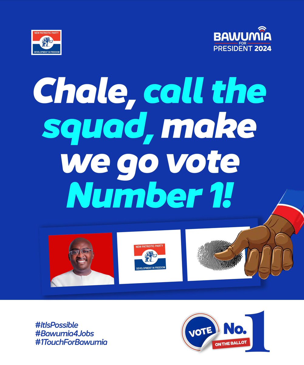 Chale call the squad........Go early and cast your vote for Dr. Bawumia.

🔴⚪️🔵
#VoteNumber1 
#1TouchForBawumia