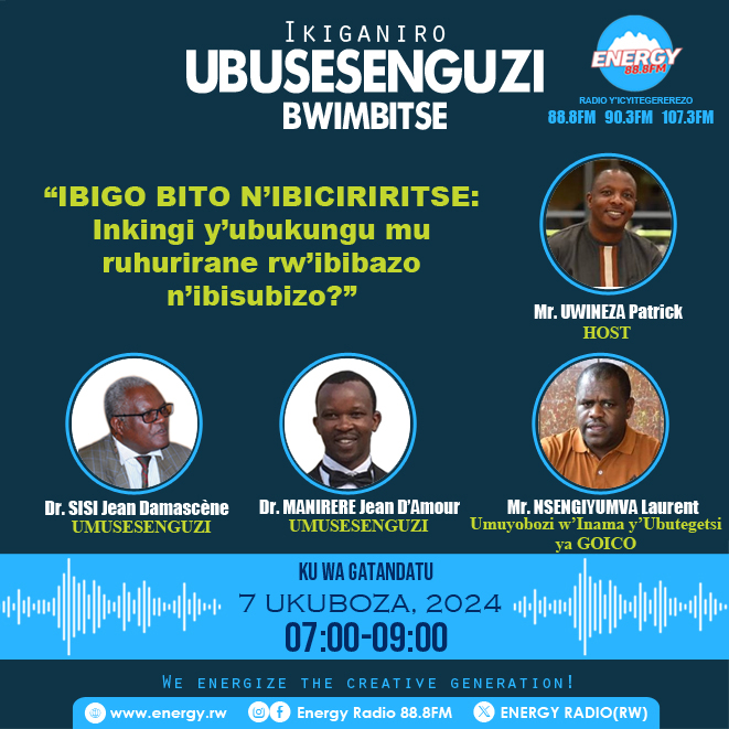 Amahoro!
Ikiganiro #UbusesenguziBwimbitse kuri uyu wa gatandatu, turasesengura "IBIGO BITO N'IBICIRIRITSE: Inkingi y'ubukungu mu ruhurirane rw'ibibazo n'ibisubizo?"
Guhera saa 07:00' kuri Energy FM.
<a href="/RwandaTrade/">Min of Trade |Rwanda</a> <a href="/RwandaFinance/">Ministry of Finance & Economic Planning</a> <a href="/RDBrwanda/">Rwanda Development Board</a> <a href="/PSF_Rwanda/">PSF Rwanda</a> <a href="/BPNRwanda/">BPN Rwanda</a> <a href="/yusuf_murangwa/">Yusuf Murangwa</a>