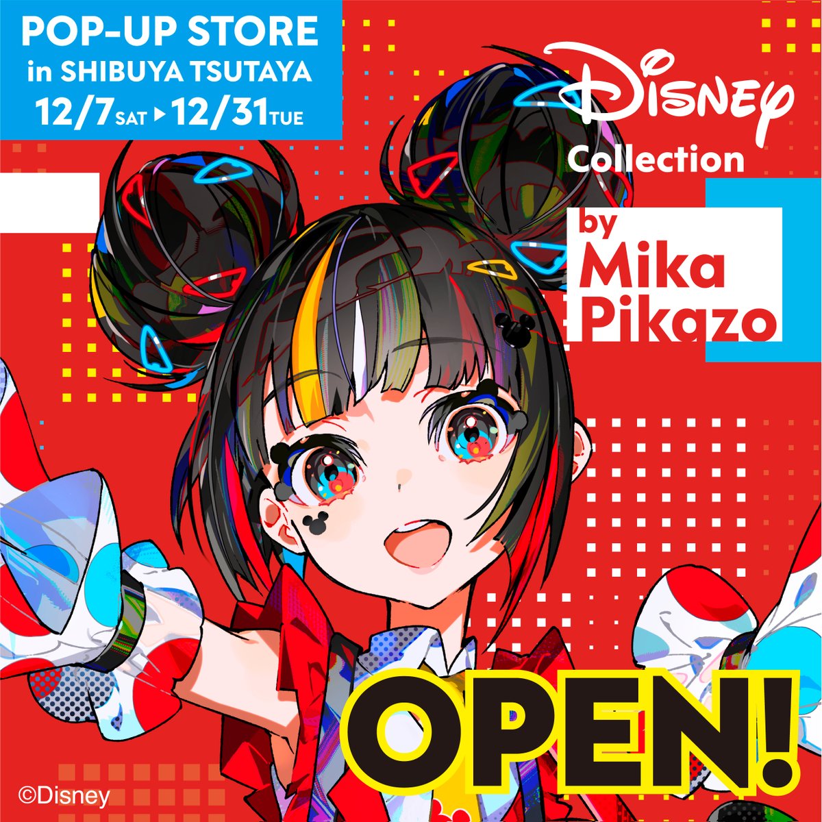 ◤ ◥|| 「Disney Collection by Mika Pikazo」 POP-UP STORE 本日開催