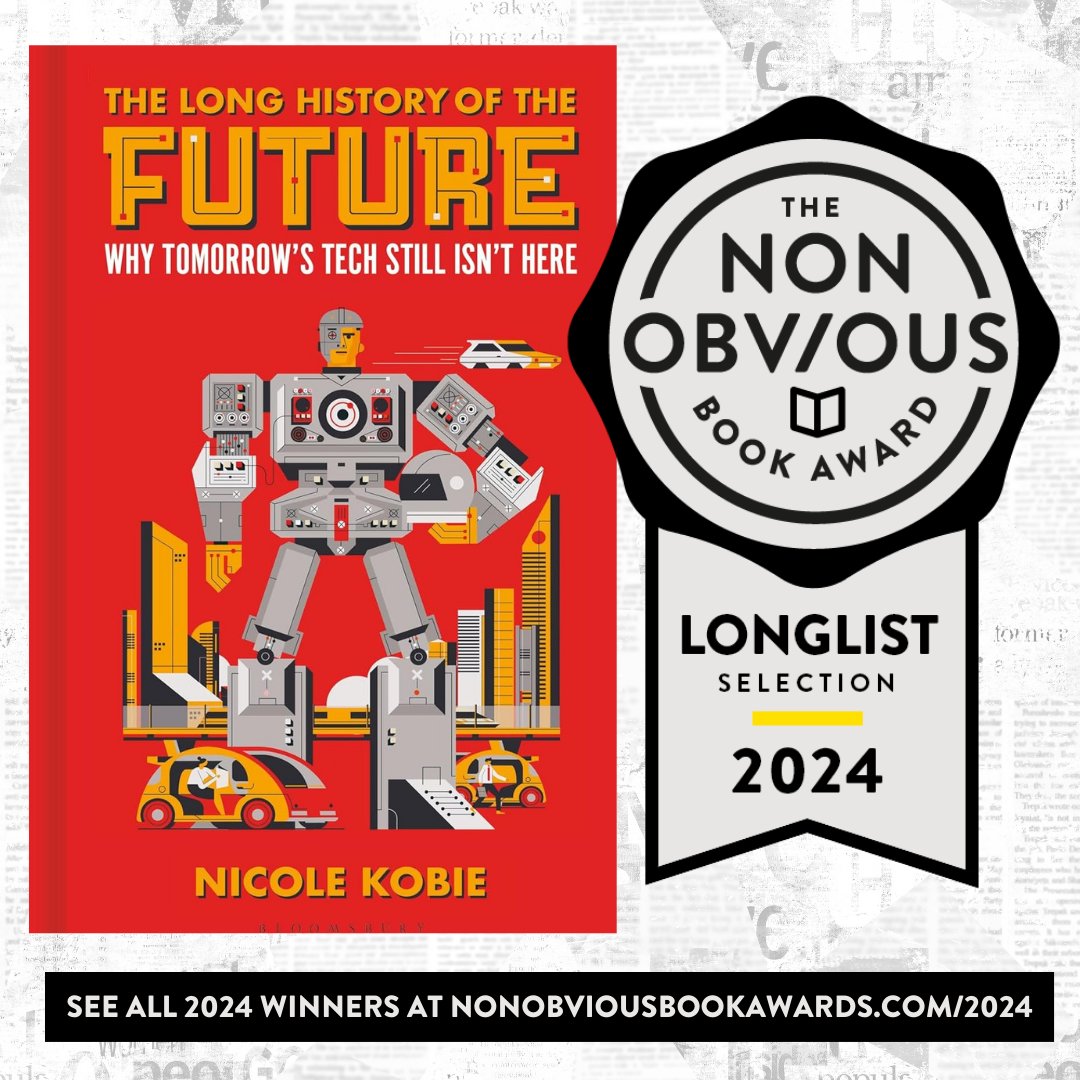 Congratulations to <a href="/njkobie/">Nicole Kobie</a> and the entire team at <a href="/sigmascience/">Bloomsbury Sigma</a> for The Long History of the Future being selected for the 2024 Non-Obvious Book Awards Longlist. @non_obvious #nonobviousbookawards