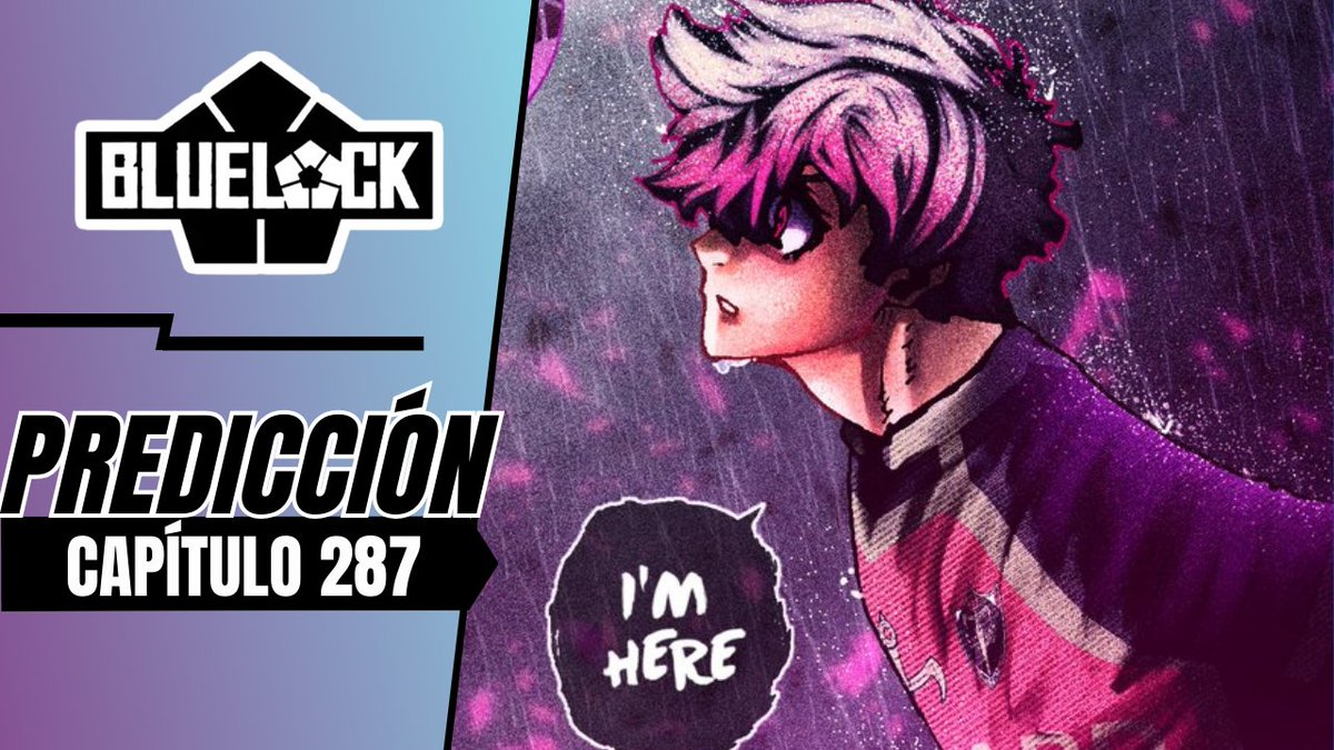 PsicAthal's tweet photo. En lo que esperan los spoilers del capitulo 287 de Blue Lock. Vean este analisis de predicciones de dicho capitulo.

💎VIDEO💎: https://t.co/yYa7ddf243

COLOREOS: @ritsu_artt 

#bllk287 #bluelock287 #bluelockspoilers #bl287 https://t.co/f8oNkx3TgQ