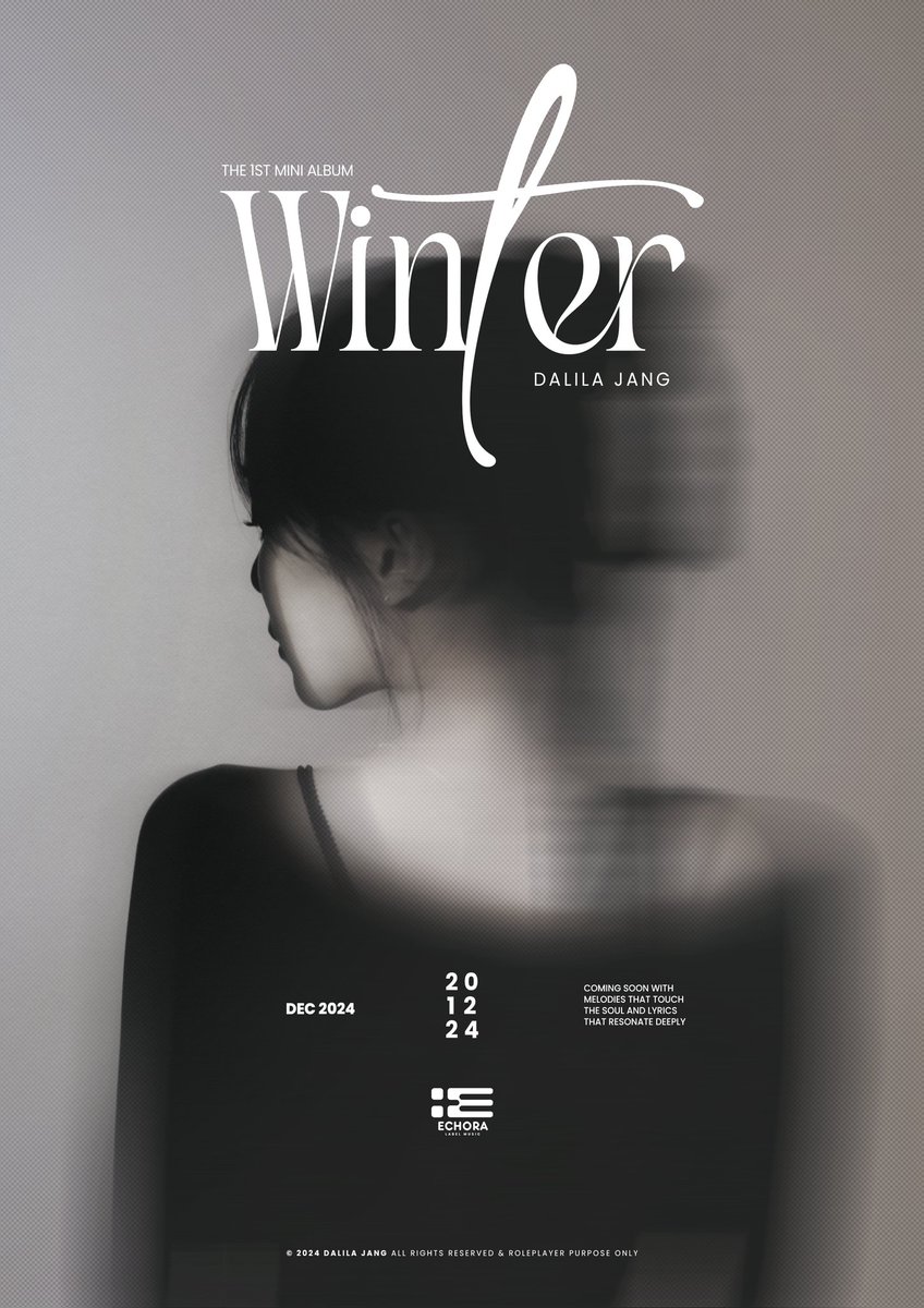 ECHORAOFC's tweet photo. ㅤ

               𝗖 𝗢 𝗠 𝗜 𝗡 𝗚  𝗦 𝗢 𝗢 𝗡   
               ───  𝟮𝟬𝘁𝗵 𝗗𝗲𝗰, 𝟮����𝟮𝟰. 

               DALILA JANG
               1st Mini Album. 
               "WINTER"

               #DALILAJANG #WINTER 
               #ECHORALABEL

ㅤ https://t.co/qETikB10Ab