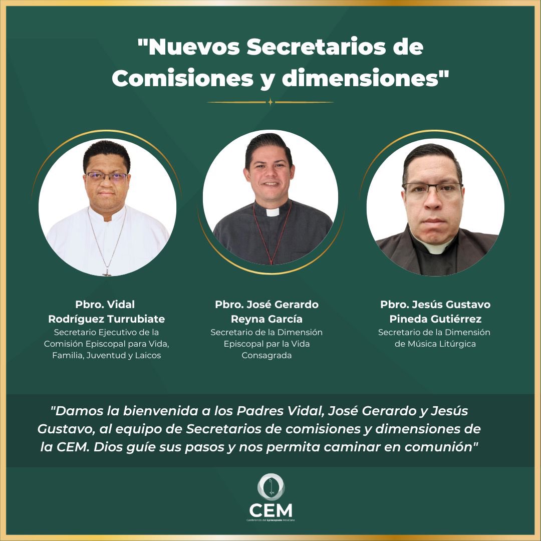 IglesiaMexico's tweet photo. Nuevos Secretarios de Comisiones y dimensiones

"Damos la bienvenida a los Padres Vidal Rodríguez Turrubiate, José Gerardo Reyna García y Jesús Gustavo Pineda Gutiérrez, al equipo de Secretarios de comisiones y dimensiones de la CEM. Dios guíe sus pasos y nos permita caminar en comunión"