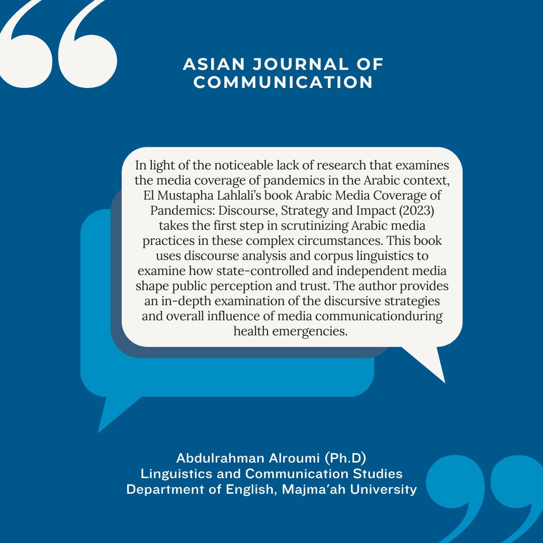 AsianJComm's tweet photo. How did Arabic media shape public perception, handle discourse, and navigate misinformation challenges during the pandemic? Dr. Abdulrahman Alroumi @AfAlroumi  reviews El Mustapha Lahlali’s book. https://t.co/gerOVOG4h3 https://t.co/Fc0KyohYW6