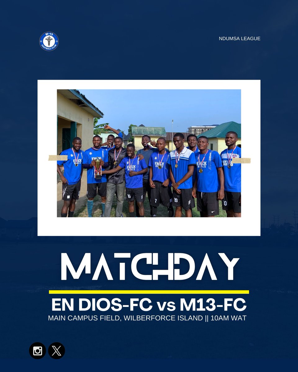 M13_FC's tweet photo. Itβs the NDUMSA Super cup finals!
π: En Dios FC
π: 7/12/24
ποΈ: Main campus field, NDU Amassoma
#M13FC https://t.co/YWbZCEAM05