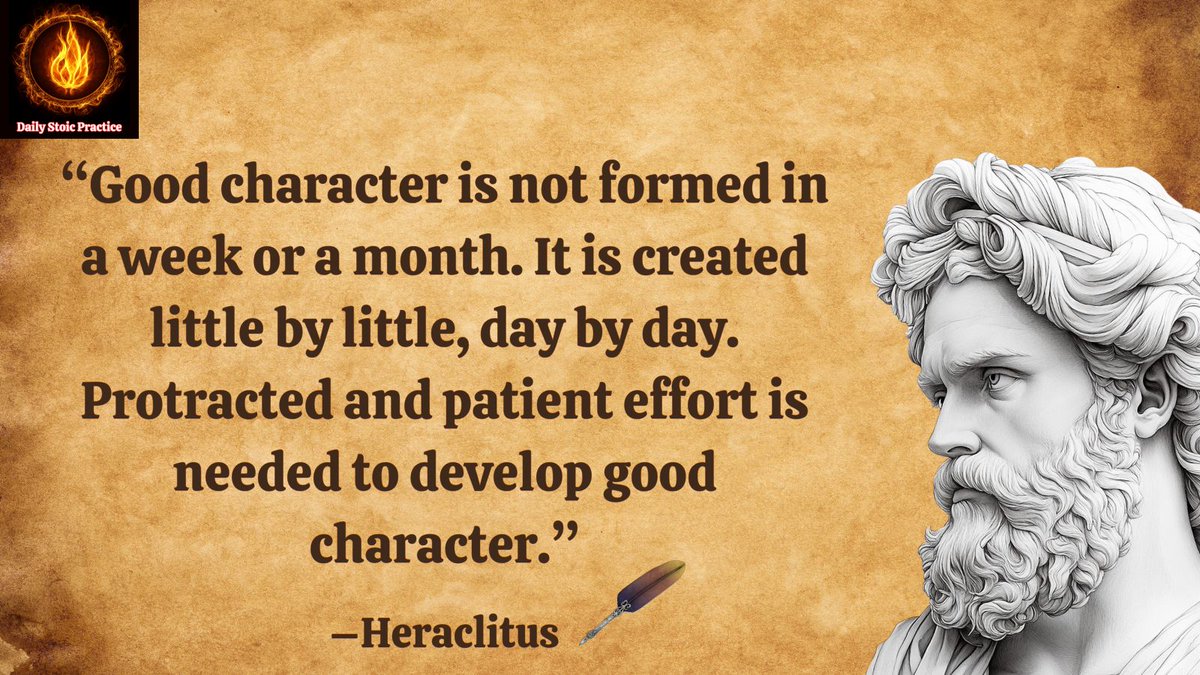 StoicPractice's tweet photo. “Good character is not formed in a week or a month. It is created little by little, day by day. Protracted and patient effort is needed to develop good character.”–Heraclitus

#heraclitus #stoicismphilosophy #stoicismwisdom #stoicmindset #dailystoicpractice https://t.co/m8X2Zt9jjf