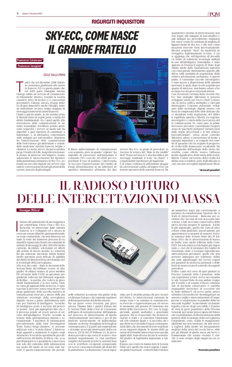 gdcaiazza's tweet photo. Una vicenda che nessuno vi racconta, e che può davvero mettere in pericolo il diritto costituzionale alla riservatezza delle nostre conversazioni private (in nome della giusta persecuzione dei crimini, naturalmente). Tutto parte da un giudice di Lille (Francia), da un gestore (non autorizzato) di cripto-telefonini, fino alle nostre Procure e a quelle di tutta Europa. Leggete con attenzione PQM di questa settimana, c’è davvero poco da scherzare, il Grande Fratello è dietro l’angolo. Buona lettura!