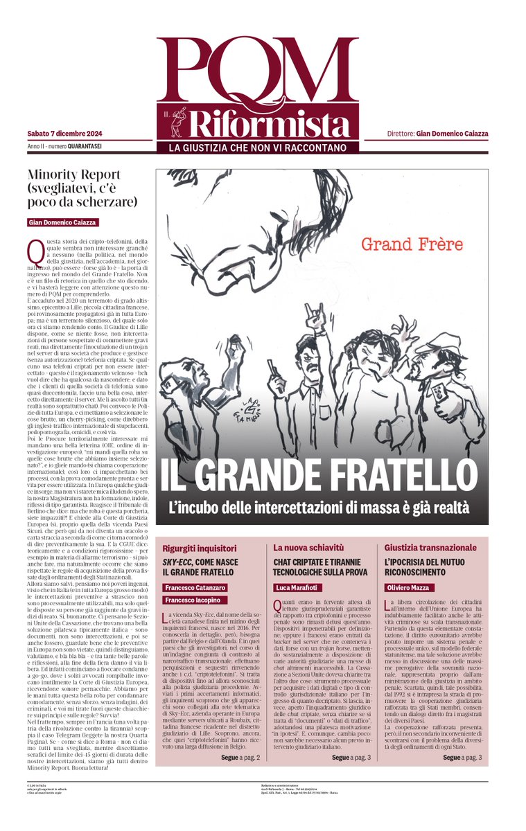 gdcaiazza's tweet photo. Una vicenda che nessuno vi racconta, e che può davvero mettere in pericolo il diritto costituzionale alla riservatezza delle nostre conversazioni private (in nome della giusta persecuzione dei crimini, naturalmente). Tutto parte da un giudice di Lille (Francia), da un gestore (non autorizzato) di cripto-telefonini, fino alle nostre Procure e a quelle di tutta Europa. Leggete con attenzione PQM di questa settimana, c’è davvero poco da scherzare, il Grande Fratello è dietro l’angolo. Buona lettura!