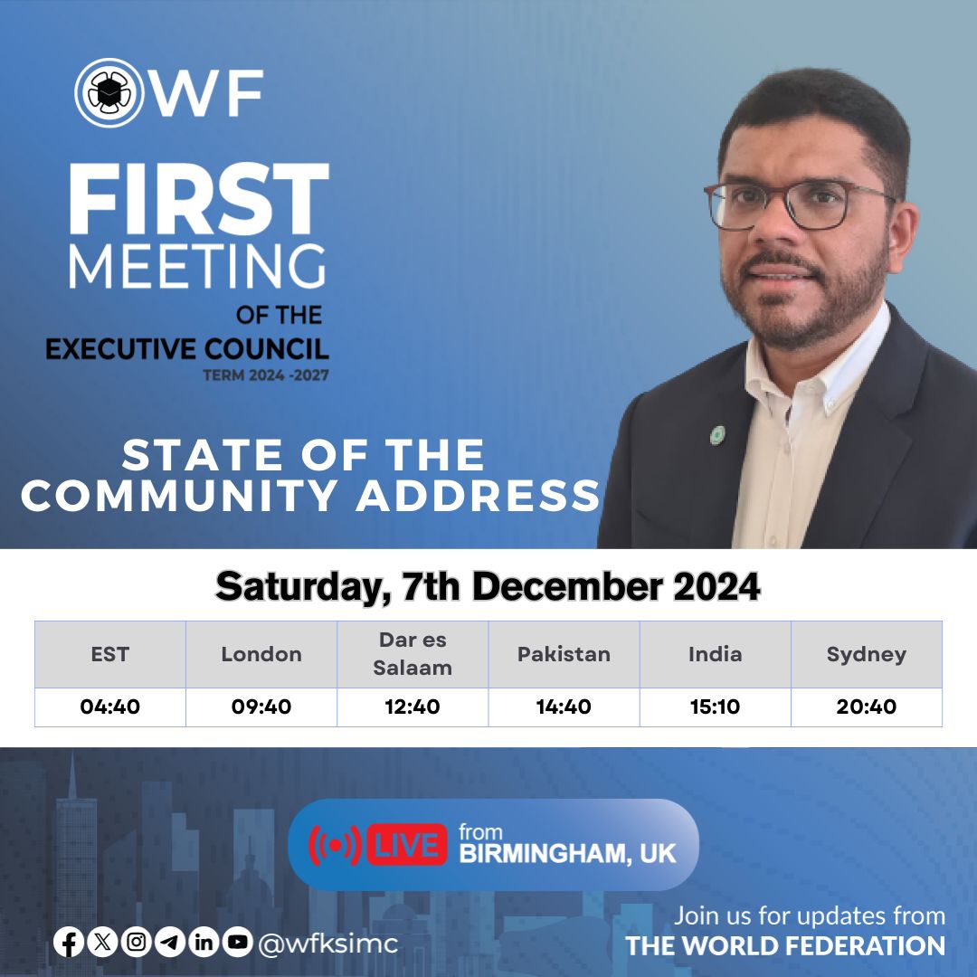 We Are Live 

The WF President - Alhaj Safder Jaffer, will be delivering his State of the Community Address at the First Meeting of the Executive Council for the Term 2024-2027, LIVE Today, 7th December 2024.

The address will be broadcasted live:
buff.ly/3Qp8TmQ
