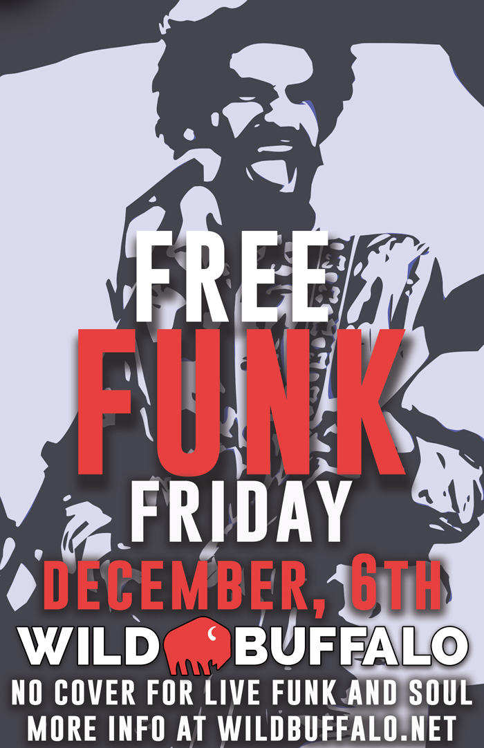 We're kicking tonight's FREE FRIDAY FUNK right now! No cover for live funk music all night performed by some of the best musicians in the Northwest!