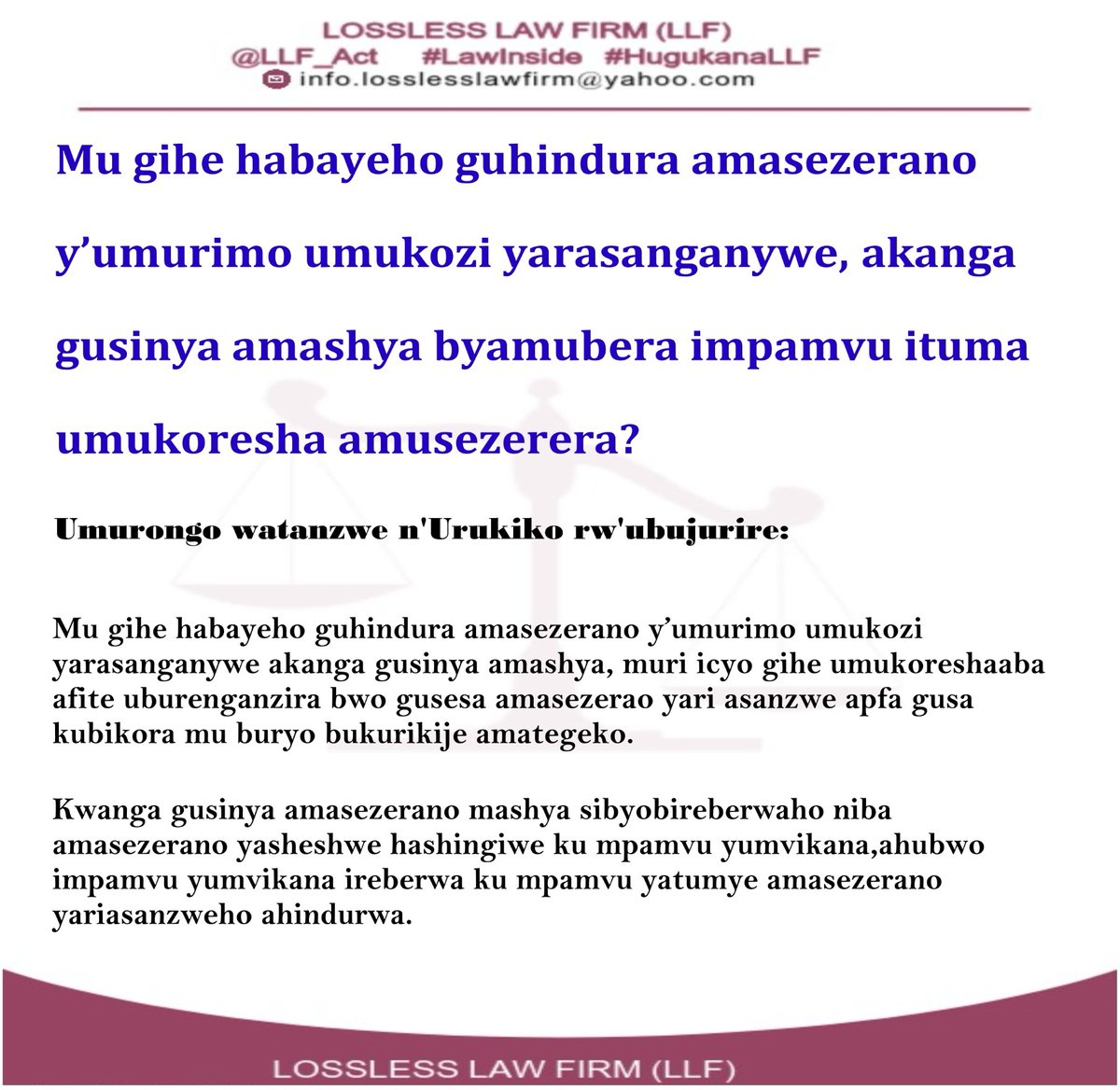 LLF_Act's tweet photo. MU GIHE HABAYEHO GUHINDURA AMASEZERANO Y'UMURIMO UMUKOZI YARASANGANYWE, AKANGA GUSINYA AMASHYA BYAMUBERA IMPAMVU ITUMA UMUKORESHA AMUSEZERERA?
#HugukanaLLF @nkundineza_eric @UncleGobby @mfabrouce @BIyakaremye @NzeyimanaJB @TalkLawRw @Raissak49 @zerothe_1 https://t.co/AqLUFFuxa0