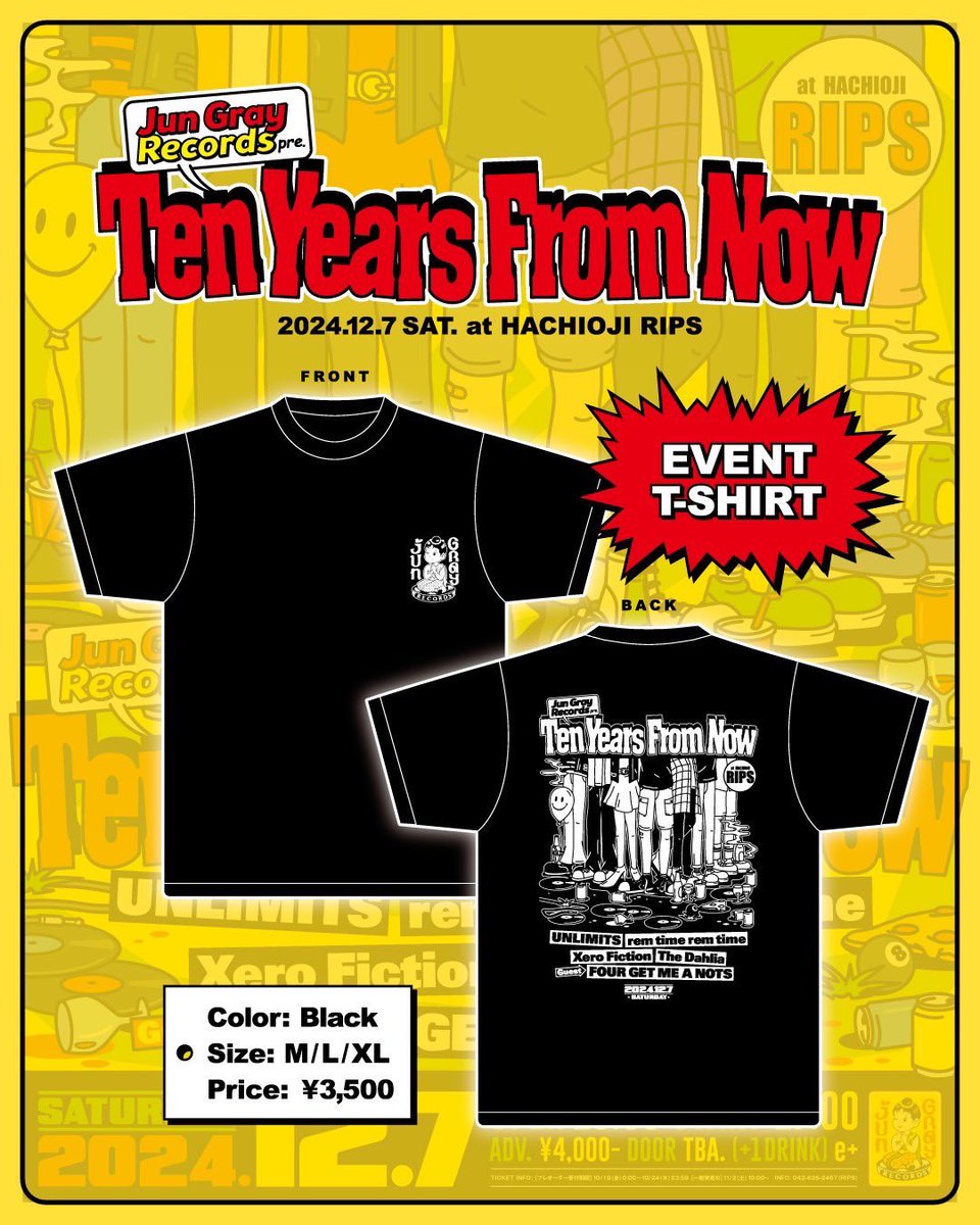 jungrayrecords's tweet photo. 【本日！】

JGR pre.「Ten Years From Now」

12/7(土)八王子 RIPS

当日券販売します！

イベントTシャツはUNLIMITS物販横にてオープンより販売します！

お待ちしています！٩(╹౪╹๑)۶

#jungray
#UNLIMITS
#remtimeremtime
#XeroFiction
#TheDahlia https://t.co/O3xg8S7CUZ