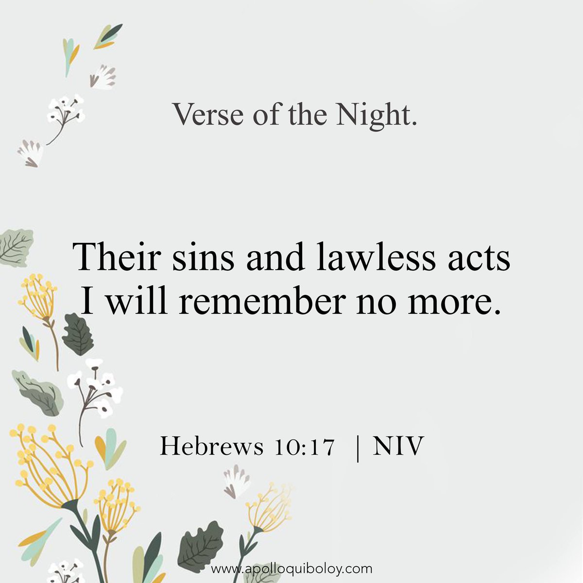 PastorACQ's tweet photo. Verse of the Night | Hebrews 10:17
Their sins and lawless acts I will remember no more.
#ApolloQuiboloy #KingdomofJesusChrist #WordofGod #Bible #Affirmations #VerseoftheNight https://t.co/3ZDqdVSvIz
