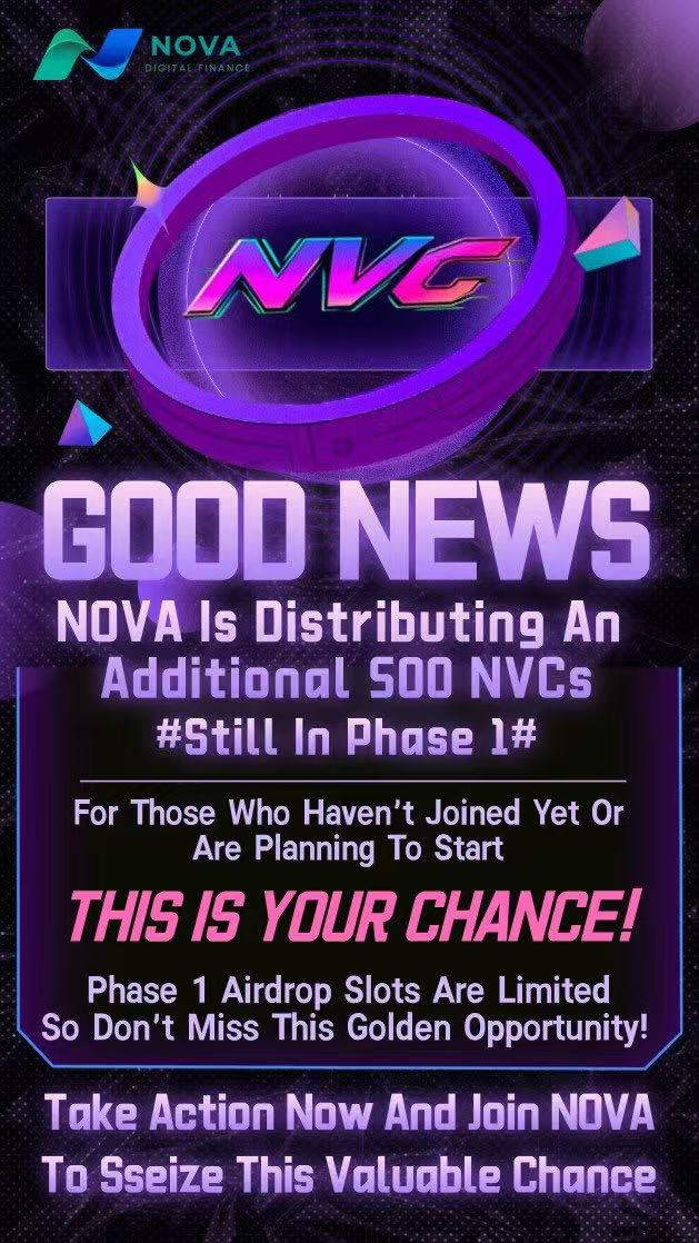 NovaProtocal's tweet photo. Great News !!!!

NVC Airdrop is given additional 500 Units🏵️
For Phase 1  
Grab your opportunity before is too late !!!!

#NovaProtocol #Ncoin #Nvcoin #Socialfi #Gamefi
#cryptocurrency #Stage1 #ExchangePlatform #BSC #BinanceSmartChain #Pankcakeswap https://t.co/hnR8QFbYOa
