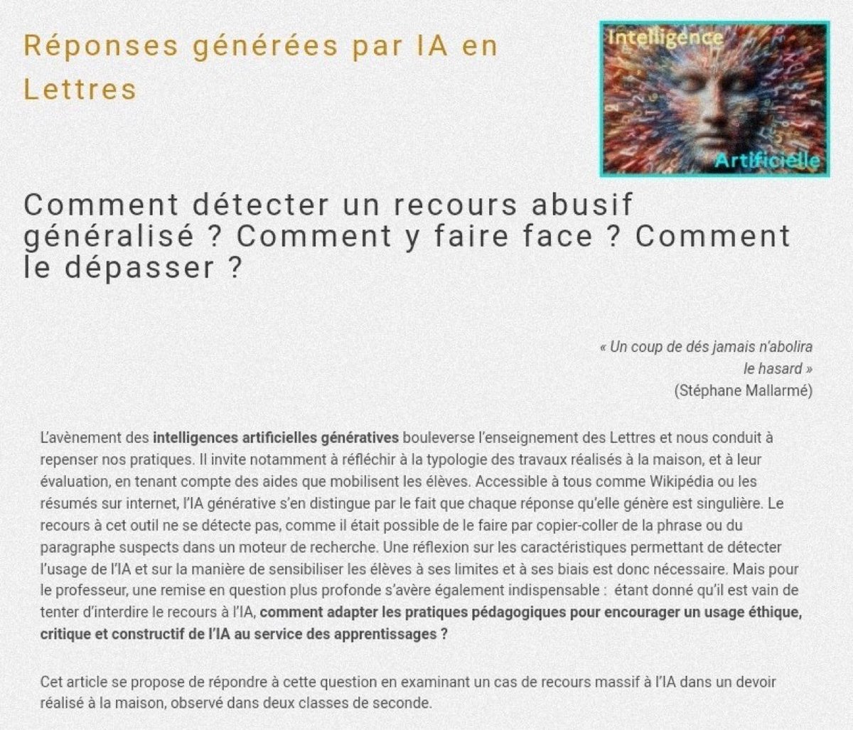 🧑‍💻 Réponses générées par #IA en Lettres -   lettres.ac-versailles.fr/spip.php?artic…

❓ Lors d'un travail à la maison, comment détecter un recours abusif généralisé à l'IA ? Comment y faire face ? Comment le dépasser pour envisager un travail avec l’#IntelligenceArtificielle et non contre elle ?