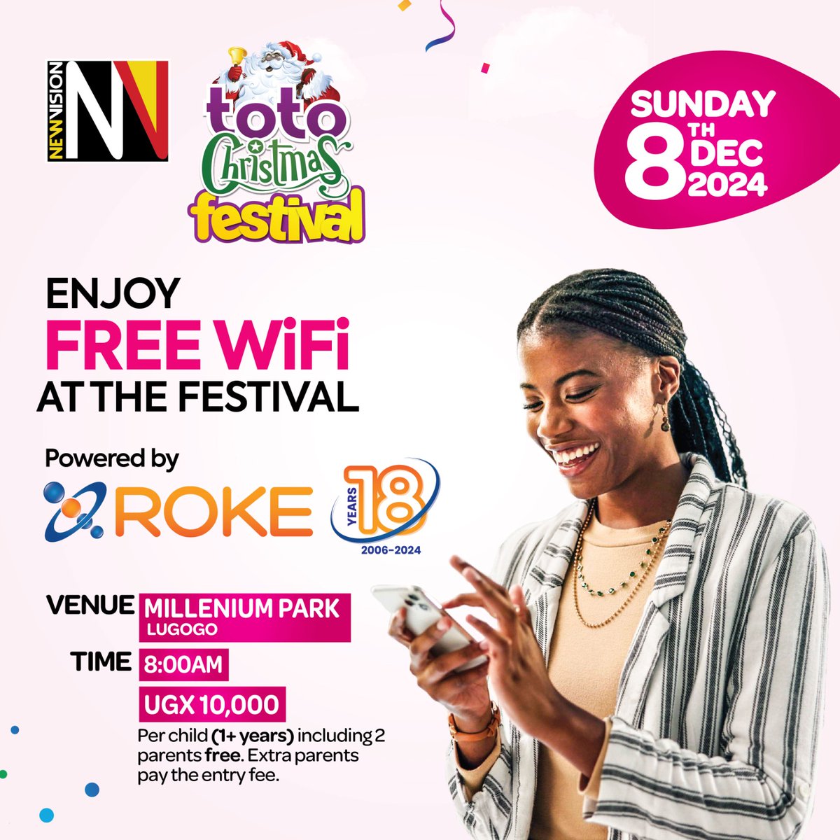 newvisionwire's tweet photo. 🎄 #TotoChristmasFestival Tomorrow | Stay connected!
Enjoy Free WiFi this Sunday at the #TOTOFestival, thanks to Roke Telkom (@roketelkomug)
Come for the fun, stay for the connection!
Sponsored by @sumz_snacks |@healthcareug | @mirindaUg | @jesadairy| #IndomieInstantNoodles #Toto
