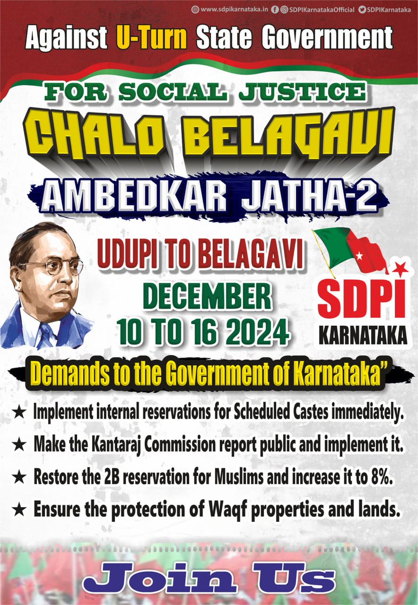 sdpikarnataka's tweet photo. Against U-Turn State Government 
FOR SOCIAL JUSTICE CHALO BELAGAVI AMBEDKAR JATHA-2 
UDUPI TO BELAGAVI DECEMBER 10 ΤΟ 16 2024

 Demands to the Government of Karnataka

★ Implement internal reservations for Scheduled Castes immediately. 
★ Make the Kantaraj Commission report public and implement it.
★ Restore the 2B reservation for Muslims and increase it to 8%. 
★ Ensure the protection of Waqf properties and lands.
#ChaloBelagavi #AmbedkarJatha2 #SocialJustive