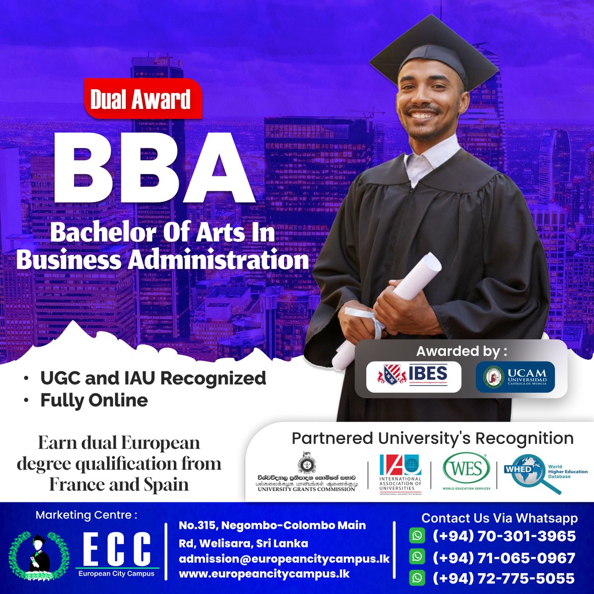 ECC_Sri_Lanka's tweet image. 🎓 Achieve Excellence with our Bachelor of Arts in Business Administration (Hons)! 🌟✨
Connect with us on WhatsApp:
📲 (+94) 70 301 3965
📲 (+94) 71 065 0967
📲 (+94) 72 775 5055
📚 #BusinessAdministration #BAHons #FutureLeaders #EuropeanCityCampus