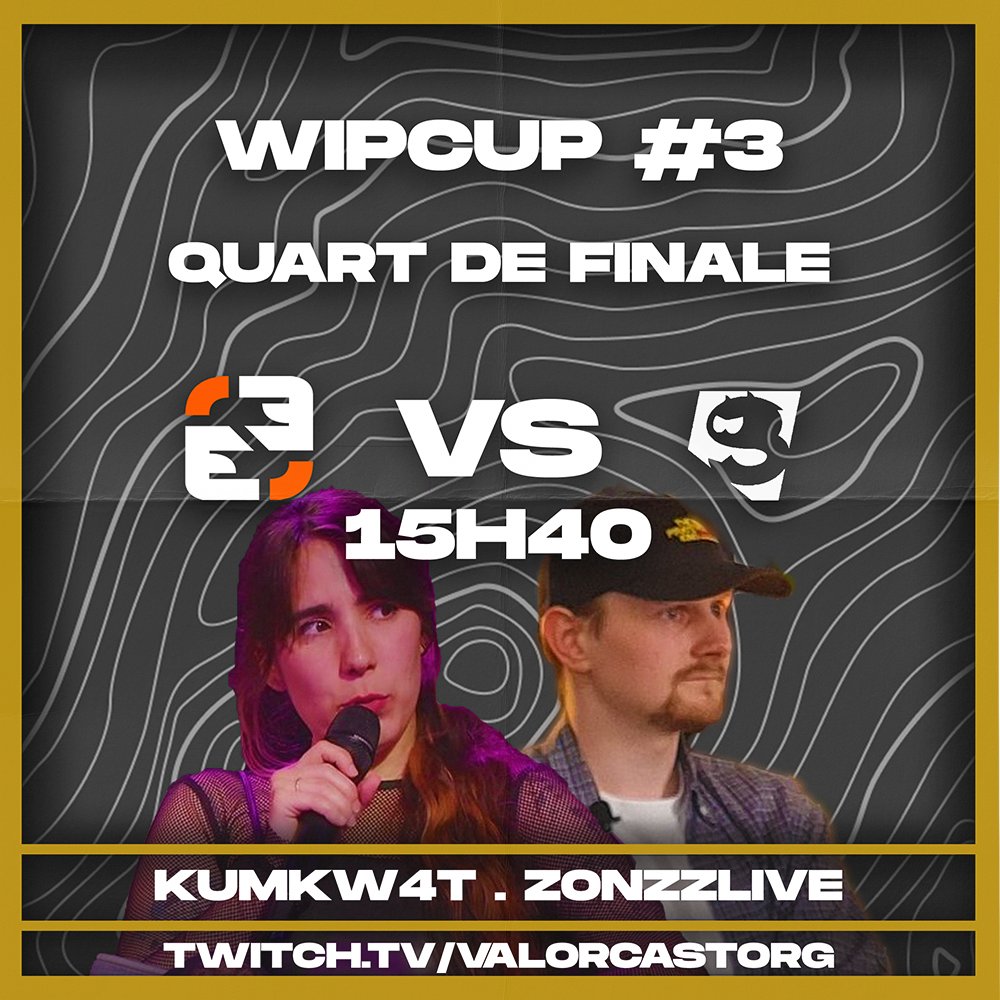 valor_cast's tweet photo. Demie finale #WipCup3 :
@EvozAEsport vs @TsunEsport
https://t.co/e77D5sovWs https://t.co/Ihd3ZS3iLm